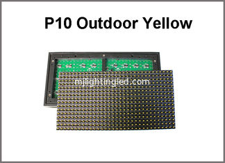 CHINE Écran d'affichage extérieur P10 Couleur jaune 320*160 32*16 pixels Affichage publicitaire Panneau d'affichage LED P10 Module LED fournisseur