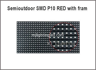 CHINE Lumière rouge de module d'affichage de Semioutdoor P10 SMD avec le fram sur le dos 320*160mm 32*16pixels 5V pour le message de publicité fournisseur