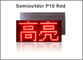 32*16 le module simple d'affichage mené par 320*160mm de rouge du module P10 Semioutdoor du pixel LED a mené le signe mené de texte en continu fournisseur
