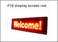 320*160mm 32*16pixels P10 ont mené la couleur rouge de module pour le signe mené mené par P10 rouge simple d'affichage de message de couleur fournisseur